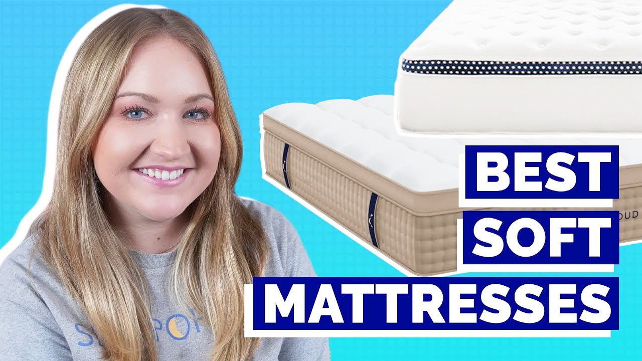 Best Soft Mattress – Our 10 Favorite Beds!