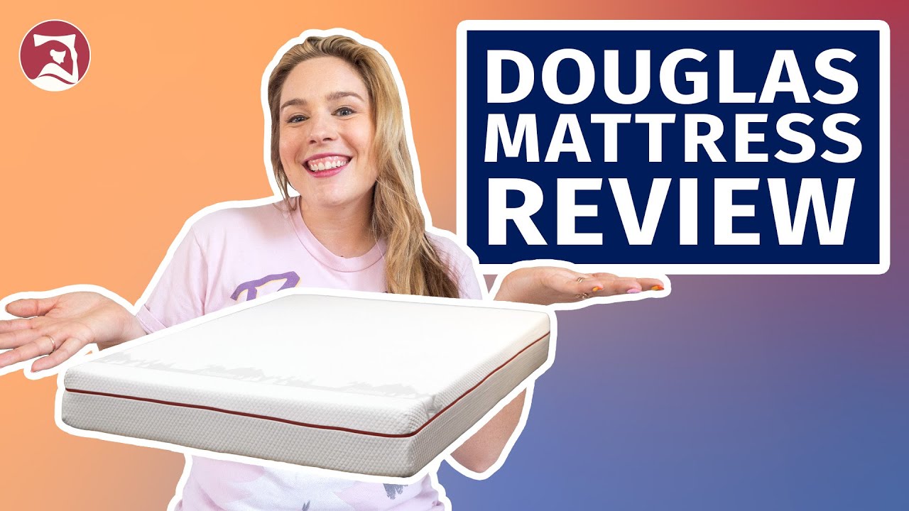 Douglas Mattress Review – Soft and Comfortable?