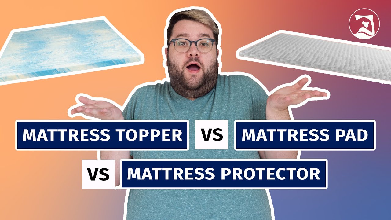 Mattress Topper vs Mattress Pad vs Mattress Protector – The Differences Explained!