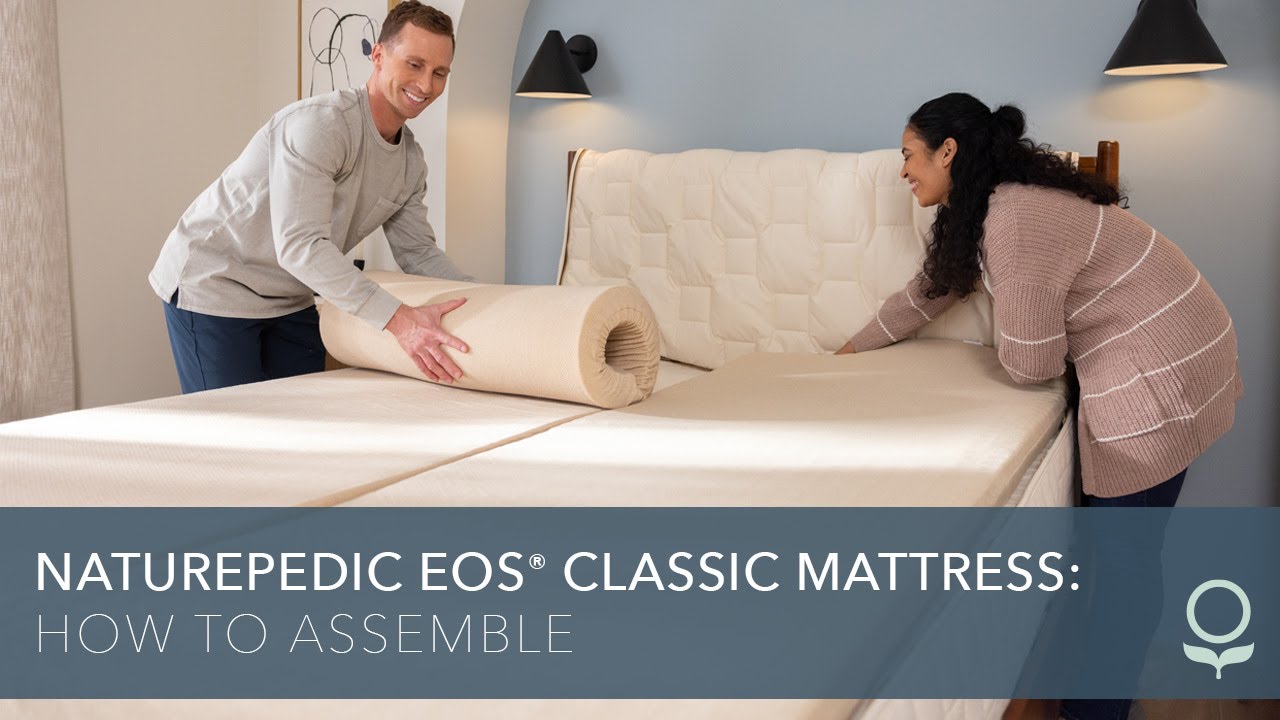 Naturepedic EOS® Classic Mattress – How to Assemble