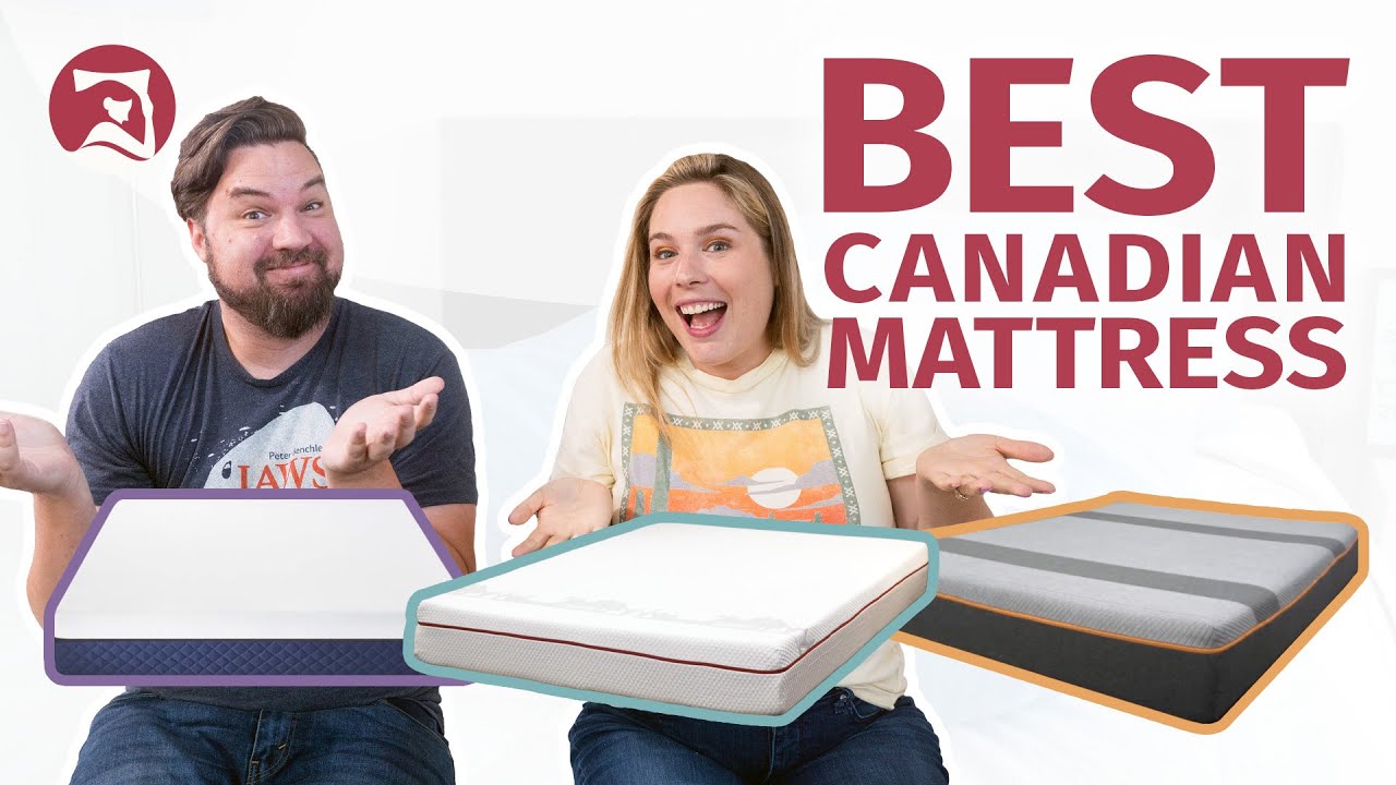 The Best Canadian Mattresses – Our Top 6 Picks!